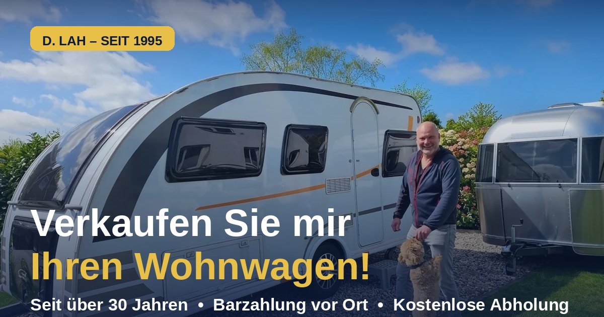 Wohnwagen Ankauf – Verkaufen Sie mir Ihren Wohnwagen